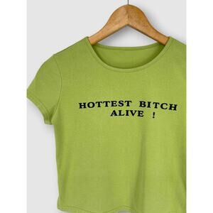 Y2k "Hottest B*tch Alive" Graphic Crop Tee Baby Tee Green Size Medium